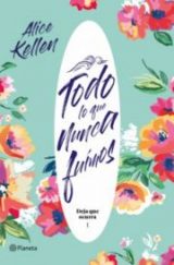 Todo lo que nunca fuimos Book Cover
